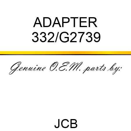 ADAPTER 332/G2739