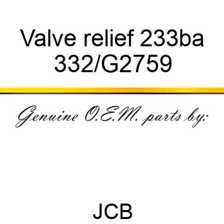 Valve relief 233ba 332/G2759