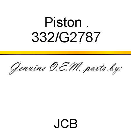 Piston, . 332/G2787