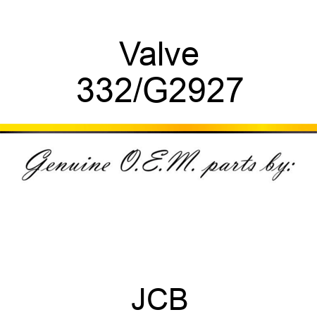 Valve 332/G2927