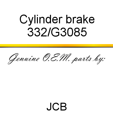 Cylinder, brake 332/G3085