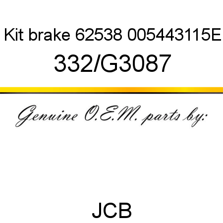 Kit, brake, 62538 005443115E 332/G3087