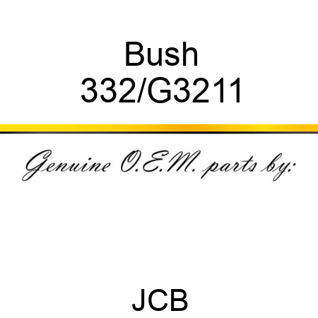 Bush 332/G3211