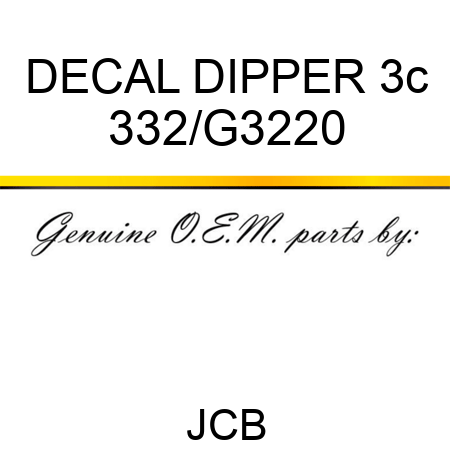 DECAL DIPPER 3c 332/G3220