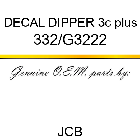 DECAL DIPPER 3c plus 332/G3222