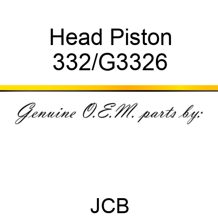 Head Piston 332/G3326