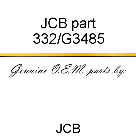 JCB part 332/G3485