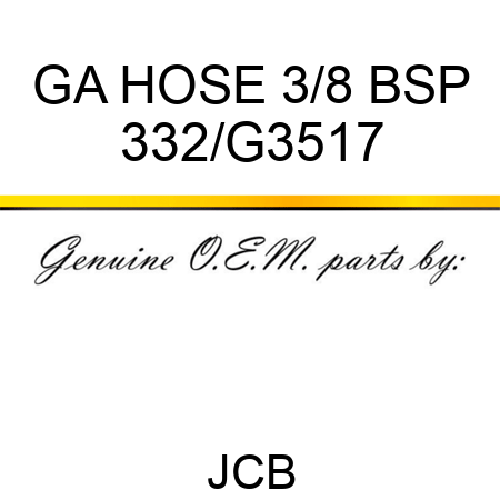 GA HOSE 3/8 BSP 332/G3517