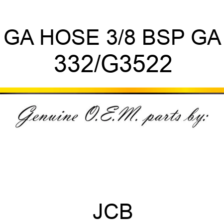 GA HOSE 3/8 BSP GA 332/G3522