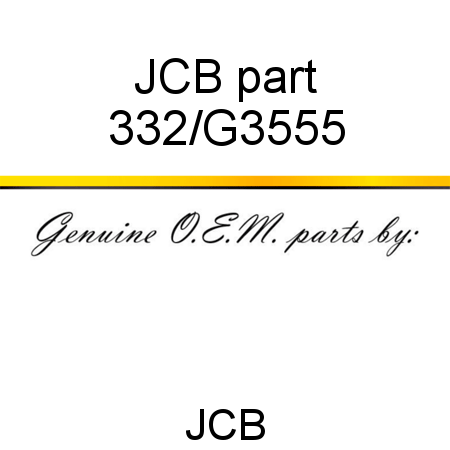 JCB part 332/G3555