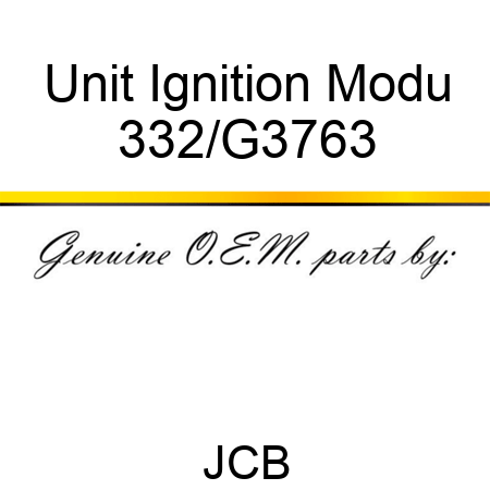 Unit Ignition Modu 332/G3763