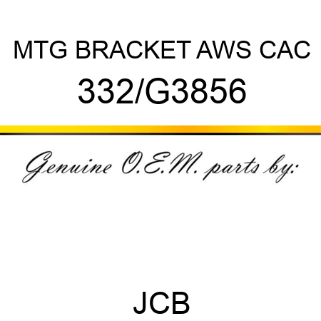 MTG BRACKET AWS CAC 332/G3856