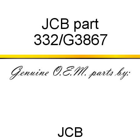 JCB part 332/G3867