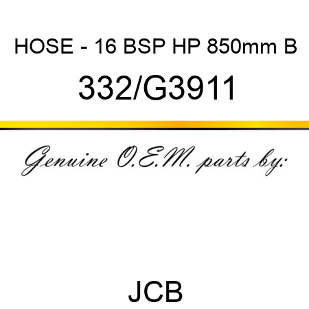 HOSE - 16 BSP HP 850mm B 332/G3911