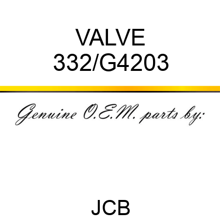 VALVE 332/G4203