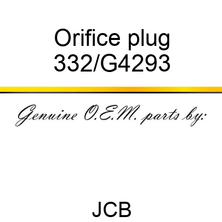 Orifice plug 332/G4293