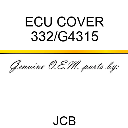 ECU COVER 332/G4315