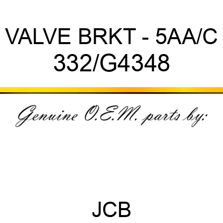 VALVE BRKT - 5AA/C 332/G4348