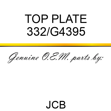 TOP PLATE 332/G4395