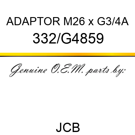 ADAPTOR M26 x G3/4A 332/G4859