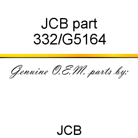 JCB part 332/G5164