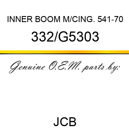 INNER BOOM M/CING. 541-70 332/G5303