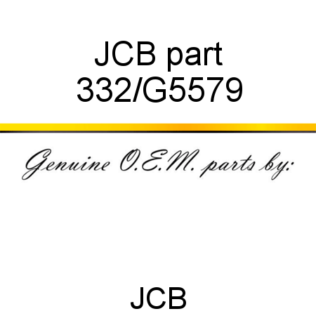 JCB part 332/G5579