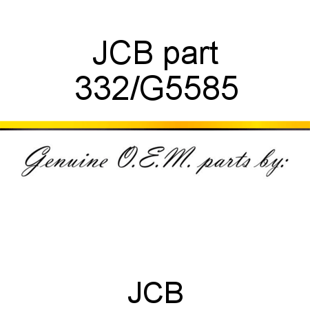 JCB part 332/G5585