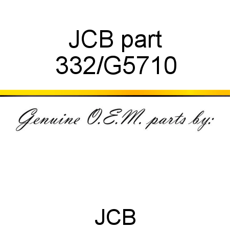 JCB part 332/G5710