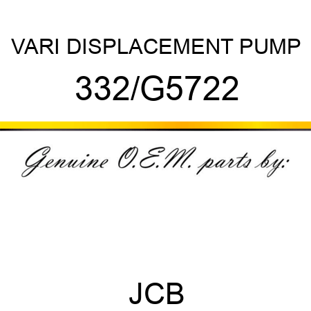 VARI DISPLACEMENT PUMP 332/G5722