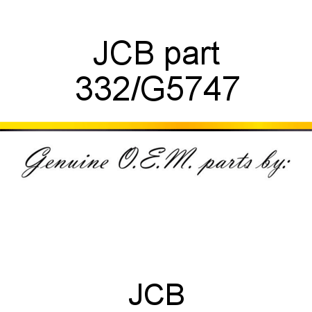 JCB part 332/G5747