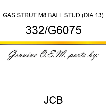 GAS STRUT M8 BALL STUD (DIA 13) 332/G6075