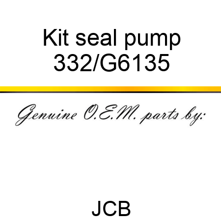 Kit seal pump 332/G6135