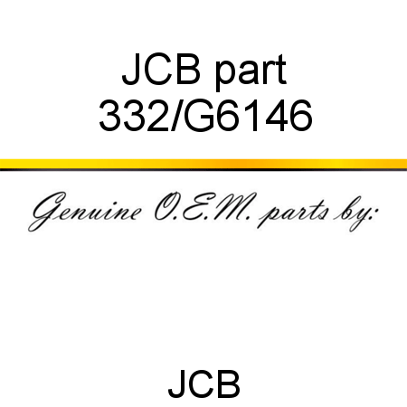 JCB part 332/G6146