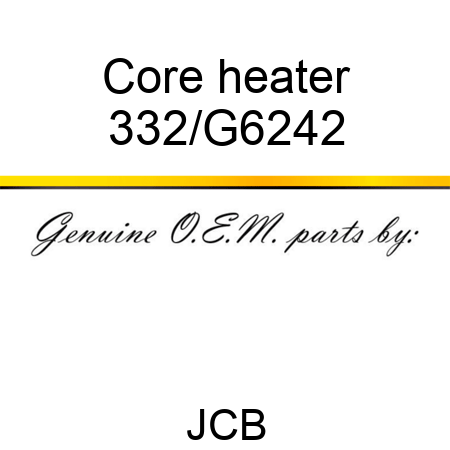 Core heater 332/G6242