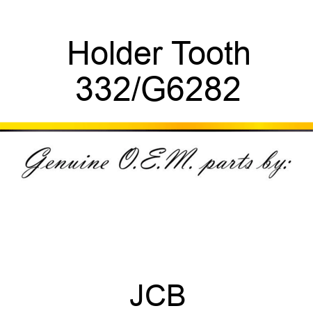 Holder Tooth 332/G6282