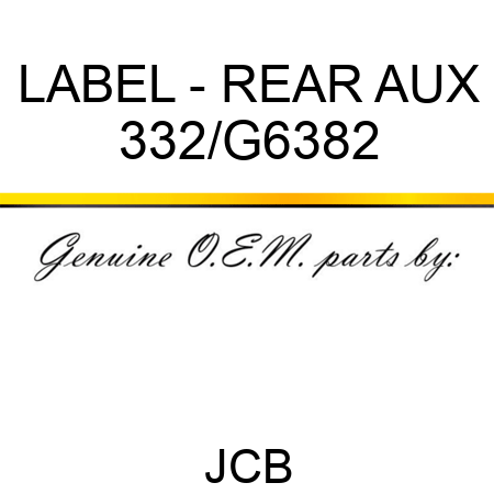 LABEL - REAR AUX 332/G6382