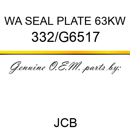 WA SEAL PLATE 63KW 332/G6517