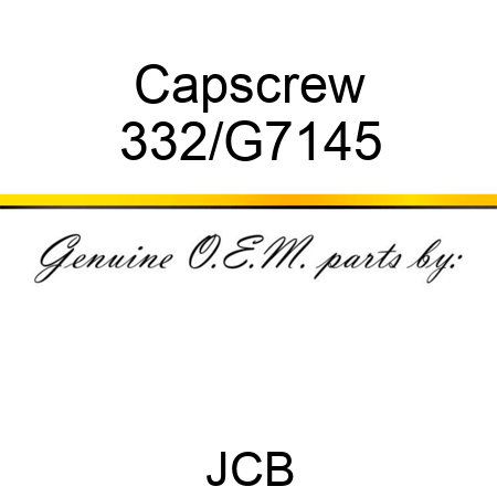 Capscrew 332/G7145