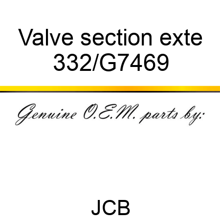 Valve section exte 332/G7469