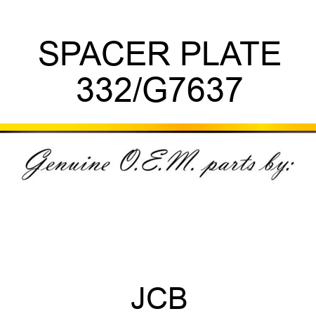 SPACER PLATE 332/G7637