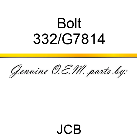 Bolt 332/G7814