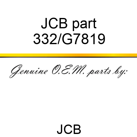 JCB part 332/G7819