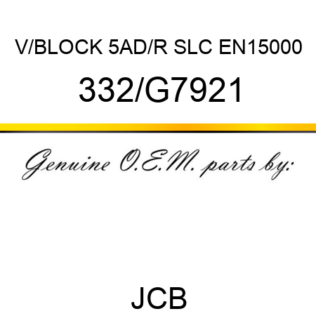 V/BLOCK 5AD/R SLC EN15000 332/G7921