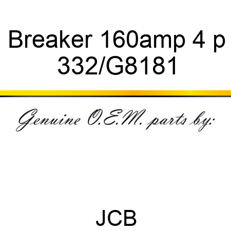 Breaker 160amp 4 p 332/G8181