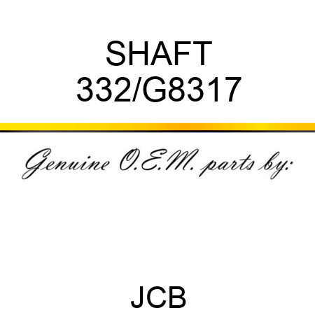 SHAFT 332/G8317