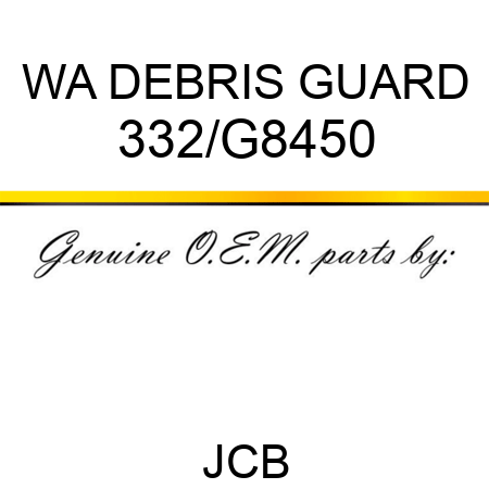 WA DEBRIS GUARD 332/G8450