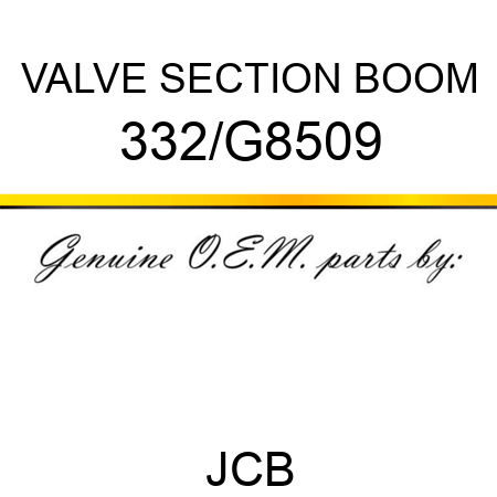 VALVE SECTION BOOM 332/G8509