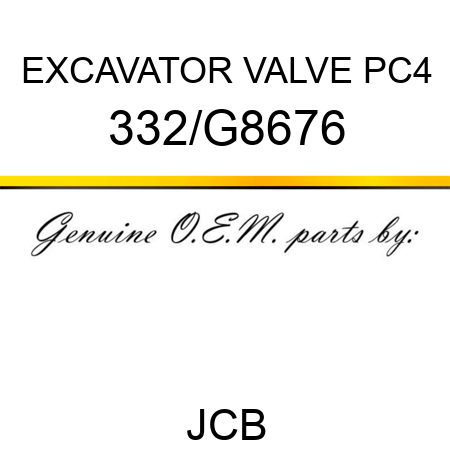 EXCAVATOR VALVE PC4 332/G8676