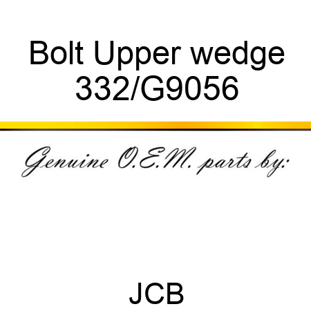 Bolt Upper wedge 332/G9056